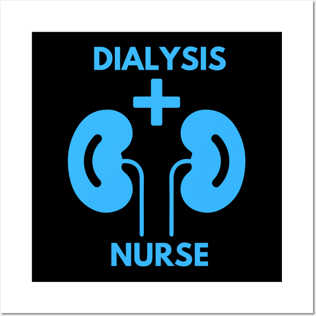 Dialysis Nurse Wall Art by MtWoodson